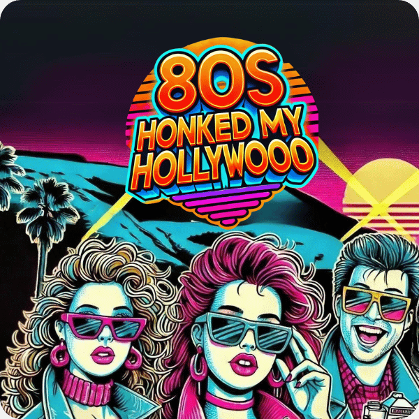 80s Honked My Hollywood Game